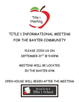  Title 1 Informational Meeting at Baxting on 9/21 at 5pm