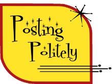 Posting Politely 