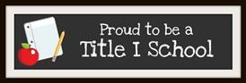 Image says Proud to be a Title I School 