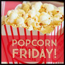  Popcorn Fridays